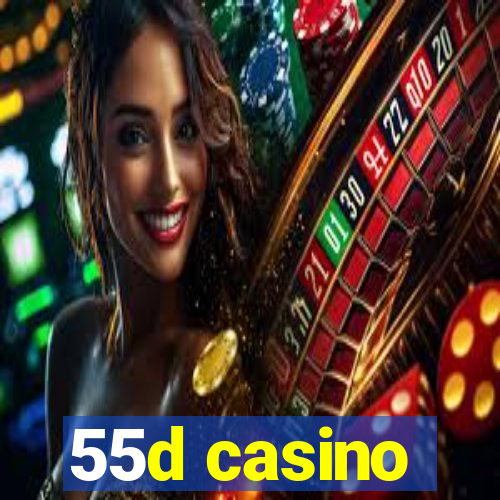 55d casino